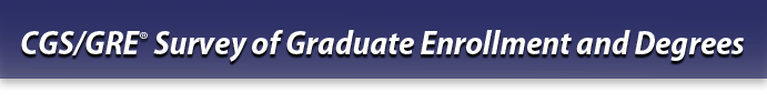CGS/GRE Survey of Graduate Enrollment